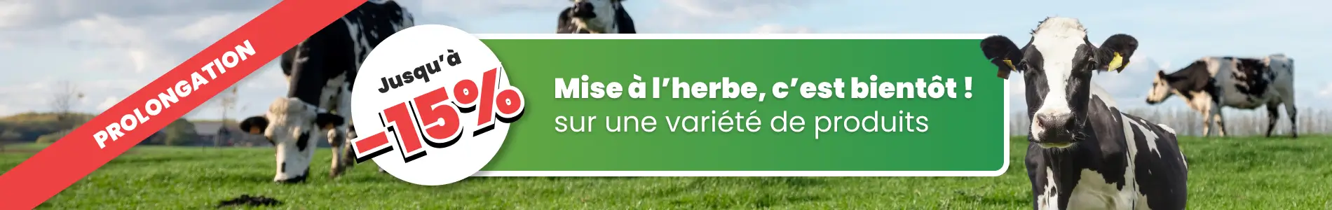 Prolongation : jusqu'à -15% sur le matériel de clôture / le matériel de prairie